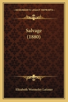 Salvage 0548567018 Book Cover