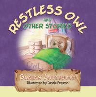 Restless Owl and Other Stories 1847487785 Book Cover