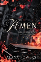 Amen (Unholy Trinity) B0GHWLJGMJ Book Cover