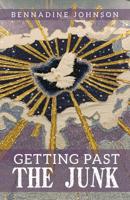 Getting Past the Junk 1640883371 Book Cover