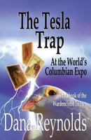 The Tesla Trap: At the World's Columbian Expo 0988438070 Book Cover