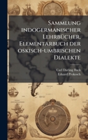 Sammlung indogermanischer LehrbÃ1/4cher, Elementarbuch der oskisch-umbrischen Dialekte (German Edition) 1024540693 Book Cover