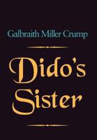 Dido's Sister 1477119795 Book Cover