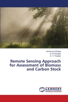 Remote Sensing Approach for Assessment of Biomass and Carbon Stock 333004652X Book Cover