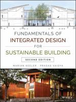 Fundamentals of Integrated Design for Sustainable Building: Principles and Practice 0470152931 Book Cover