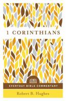 1 Corinthians (Everyday Bible Commentary) 0802418996 Book Cover