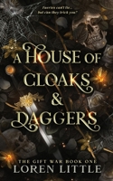 A House of Cloaks & Daggers 1763660206 Book Cover