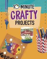 10-minute Crafty Projects 1398242241 Book Cover