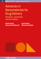 Advances in Nanomaterials for Drug Delivery: Polymeric, Nanocarbon, and Bio-Inspired 1681742888 Book Cover