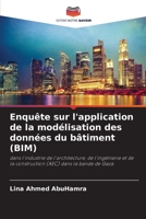 Enquête sur l'application de la modélisation des données du bâtiment (BIM) (French Edition) 6207850289 Book Cover