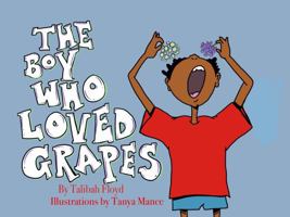The Boy Who Loved Grapes 1737297809 Book Cover