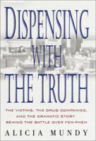 Dispensing with the Truth 0312253249 Book Cover
