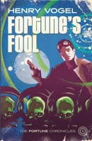 Fortune's Fool 1959859374 Book Cover