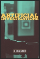 Artificial Investigations B08DSSCJQ3 Book Cover
