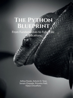 The Python Blueprint: From Fundamentals to Full-Scale Applications B0H8FB88BN Book Cover