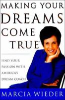 Making Your Dreams Come True 0609606085 Book Cover