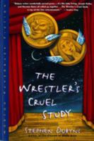 The Wrestler's Cruel Study 0393312127 Book Cover