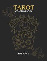 Tarot Coloring Book for Adults: A Journey of Self-Discovery and Reflection B0BZFNYZHV Book Cover