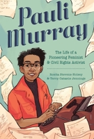 Pauli Murray: The Life of a Pioneering Feminist and Civil Rights Activist 1499812515 Book Cover