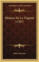 Histoire De La Virginie (1707) 1178560775 Book Cover