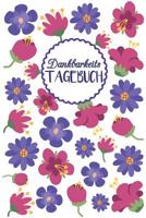 Dankbarkeitstagebuch: F�r mehr Dankbarkeit, Achtsamkeit und Gl�ck im Leben 1096999129 Book Cover