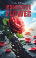 Concrete Flower B0FKT1GJN3 Book Cover