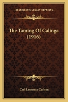 The Taming of Calinga 1165098415 Book Cover