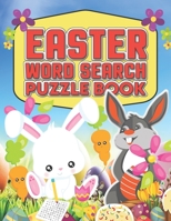 Easter Word Search Puzzle Book: Fun And Learn With Challenging Easter Word Search Puzzles Book - Perfect Easter Gift For Teens B091GM8LWT Book Cover