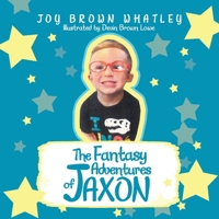 The Fantasy Adventures of Jaxon 1664163719 Book Cover