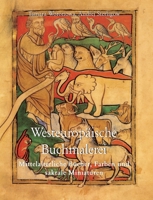 Westeuropäische Buchmalerei: Mittelalterliche Bücher, Farben und sakrale Miniaturen (German Edition) B0GN2DXKVM Book Cover