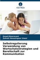 Selbstregulierung Verwendung von Wortschatzstrategien und Bereitschaft zur Kommunikation (German Edition) 6207705114 Book Cover