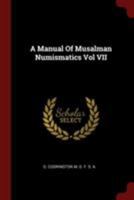 A Manual Of Musalman Numismatics Vol VII 0353275352 Book Cover