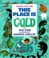 This Place Is Cold (Imagine Living Here) 0802773400 Book Cover