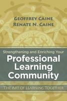 Strengthening and Enriching Your Professional Learning Community: The Art of Learning Together 1416610898 Book Cover
