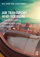 Air Transport and Tourism: Interrelationship, Operations and Strategies 0367683202 Book Cover