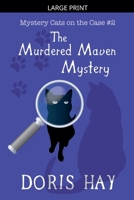 The Murdered Maven Mystery (Mystery Cats on the Case) B0GZPRXPRV Book Cover