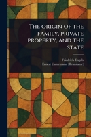 The Origin of the Family, Private Property, and the State 1023234793 Book Cover