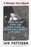 A Stranger Here Myself: Being the Life Story and Revelations of Mister Rab C.Nesbitt of Govan 033048494X Book Cover