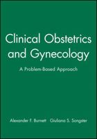 Clinical Obstetrics and Gynecology: A Problem-Based Approach 0632043539 Book Cover