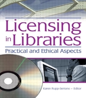 Licensing in Libraries: Practical and Ethical Aspects 0789028794 Book Cover