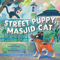 Street Puppy, Masjid Cat 1499817568 Book Cover