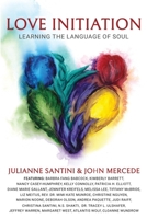 Love Initiation: Learning the Language of Soul 1961493152 Book Cover