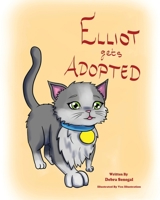 Elliot Gets Adopted 1636842089 Book Cover