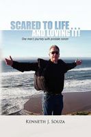 Scared to Life . . . and Loving It! 1441542612 Book Cover