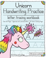 Unicorn Handwriting Practice: Letter Tracing Workbook 1977749658 Book Cover