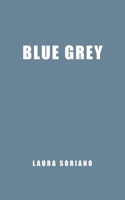 Blue Grey 1038351758 Book Cover