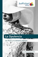 La Opulencia 6203578584 Book Cover