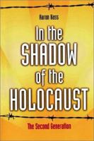 In the Shadow of the Holocaust: The Second Generation 0521498937 Book Cover