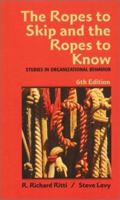 The Ropes to Skip and the Ropes to Know: Studies in Organizational Behavior 0471817899 Book Cover