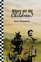 Where Are the Children? 1541091159 Book Cover